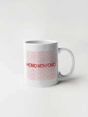 Homo with FOMO Mug - Coffee Mug