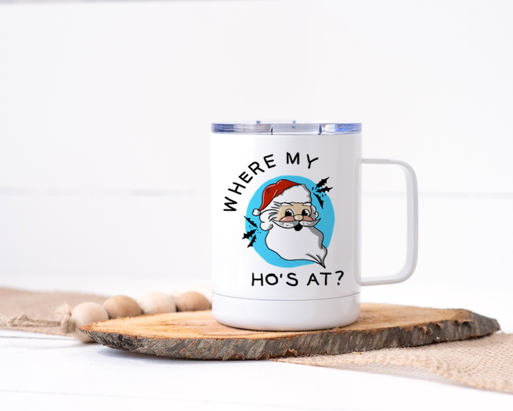 Where My Ho's At - Santa Stainless Steel Travel Mug