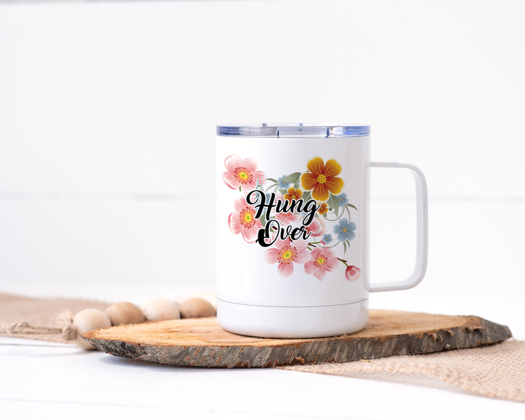 Hung Over Stainless Steel Travel Mug - Floral Fancy and Delicate