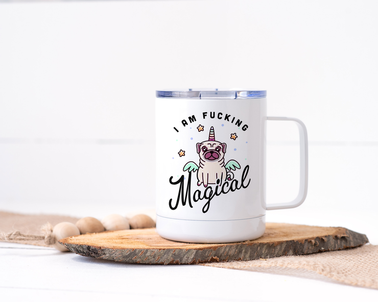 I Am Fucking Magical - Stainless Steel Travel Mug with Pug/Unicorn