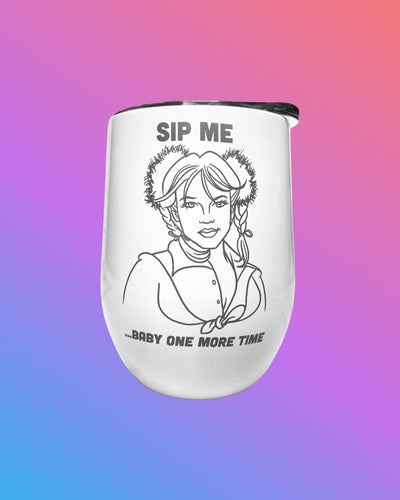 Sip Me Baby One More Time - Britney Spears White Polar Camel Wine Tumbler with Lid