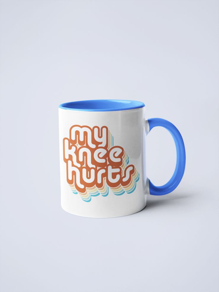 My Knee Hurts Ceramic Mug