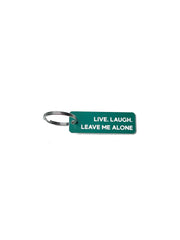Live, Laugh, Leave Me Alone - Acrylic Key Tag