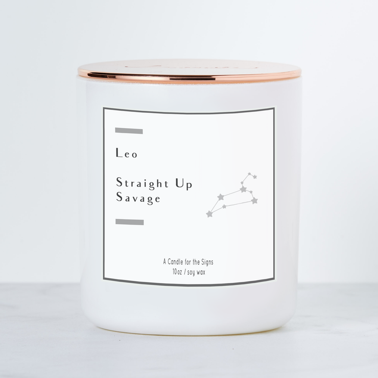 Leo - Straight Up Savage - Luxe Scented Soy Horoscope Candle - Cactus Flower & Jade