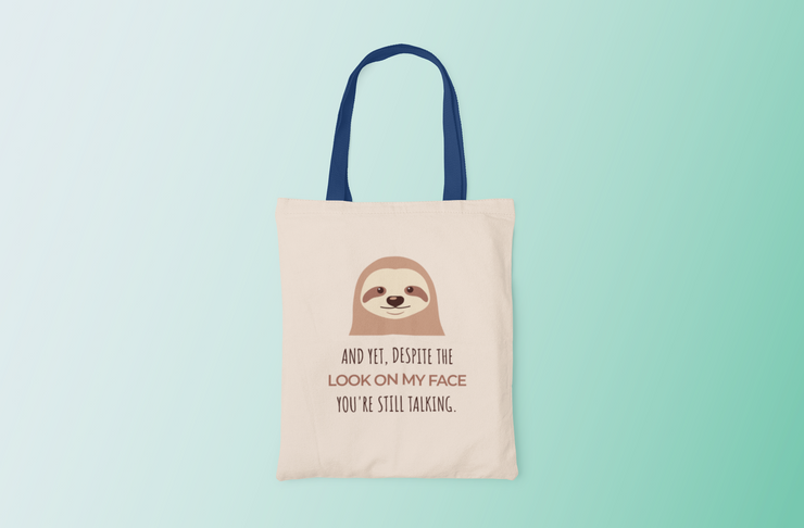 You're Still Talking Canvas Tote Bag