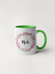 MEH - Floral Delicate and Fancy Coffee Mug for Non-Morning People