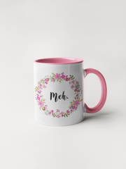 MEH - Floral Delicate and Fancy Coffee Mug for Non-Morning People