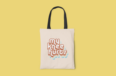 My Knee Hurts Canvas Tote Bag
