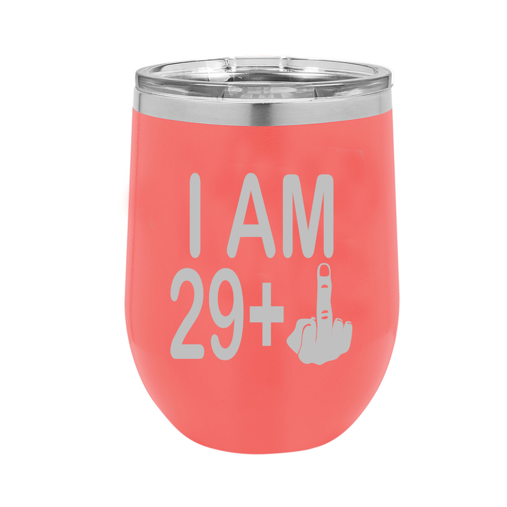 I Am 29 + Middle Finger - Polar Camel Wine Tumbler with Lid - 30th Birthday