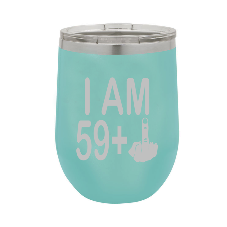 I Am 59 + Middle Finger - Polar Camel Wine Tumbler with Lid - 60th Birthday