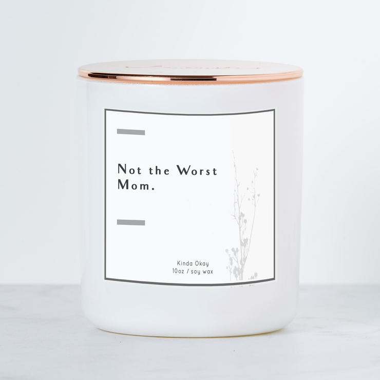 Not the Worst Mom - Luxe Scented Soy Candle - Margarita
