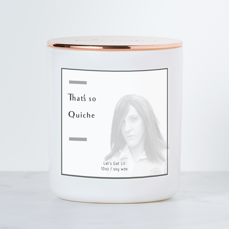 That's So Quiche -Ja'Mie - Luxe Scented Soy Candle - Warm Vanilla Sugar