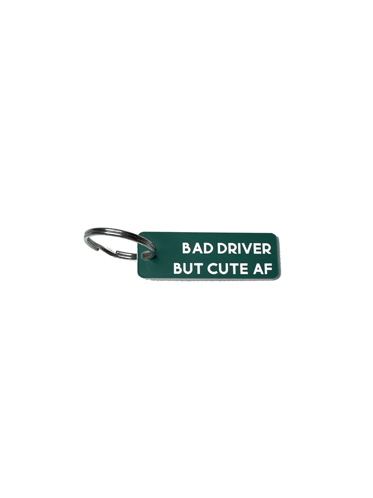 Bad Driver But Cute AF - Acrylic Key Tag