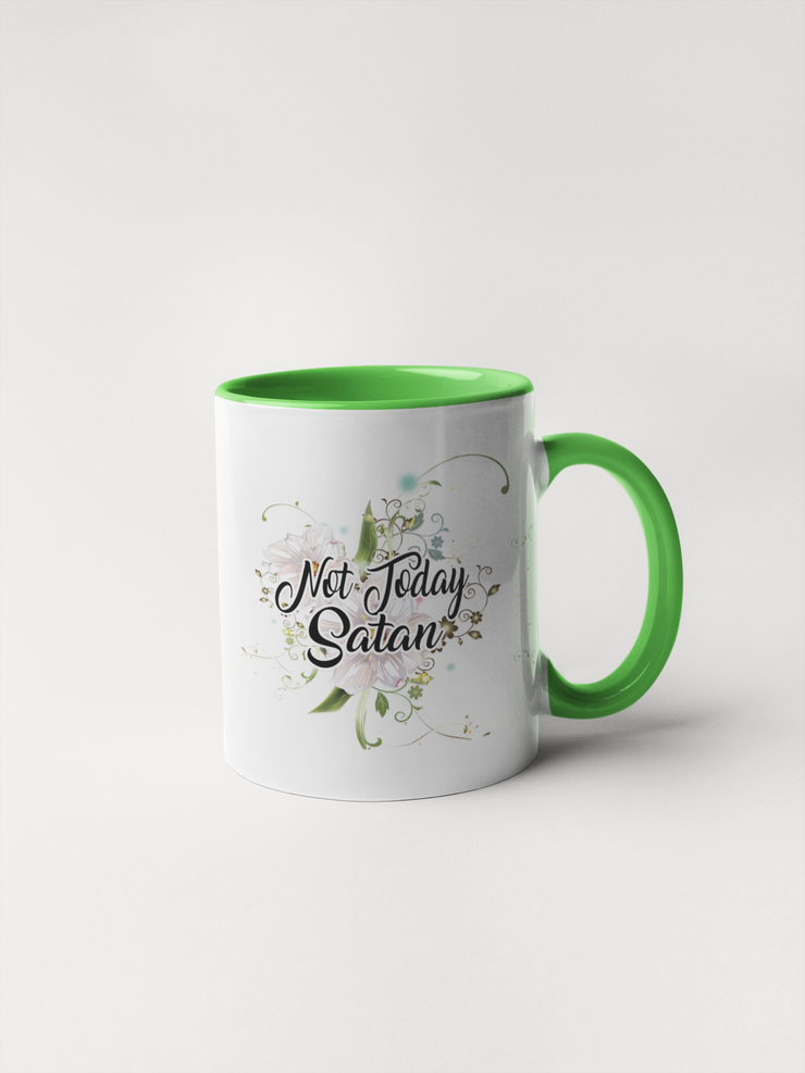 Not Today Satan Mug - Floral Delicate and Fancy