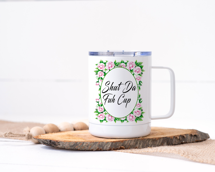 Shut Da Fuh Cup Stainless Steel Travel Mug - Floral Delicate and Fancy