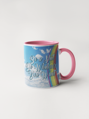 Be A Slut Do Whatever You Want - Inspirational Coffee Mug