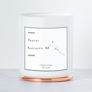 Taurus - Sarcastic AF - Luxe Scented Soy Candle - Black Raspberry Vanilla