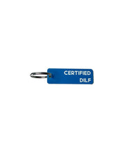 Certified DILF - Acrylic Key Tag