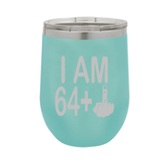 I Am 64 + Middle Finger - Polar Camel Wine Tumbler with Lid - 65th Birthday