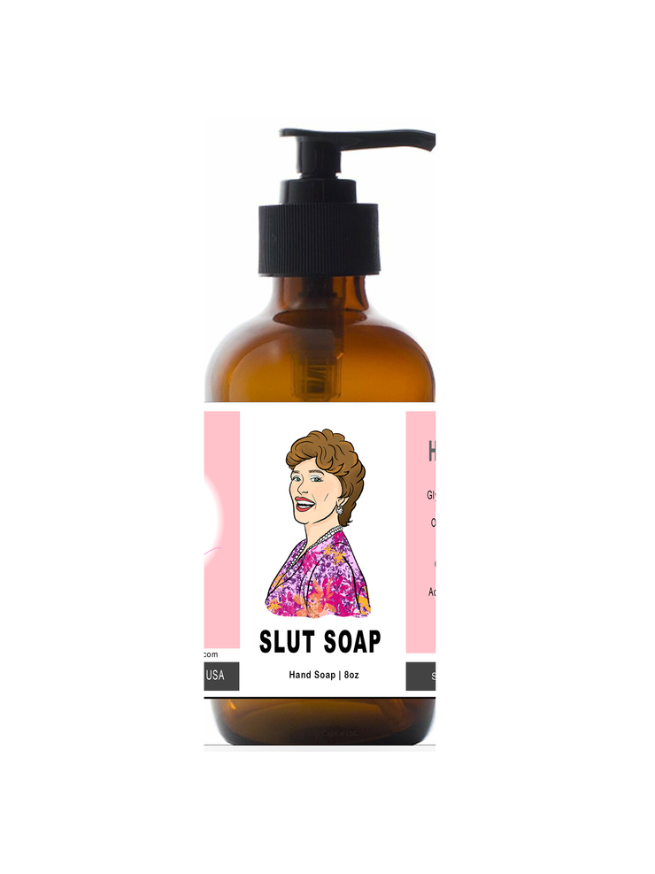 Slut Soap - Liquid Hand Soap 8oz Glass Bottle - Blanche, Golden Girls
