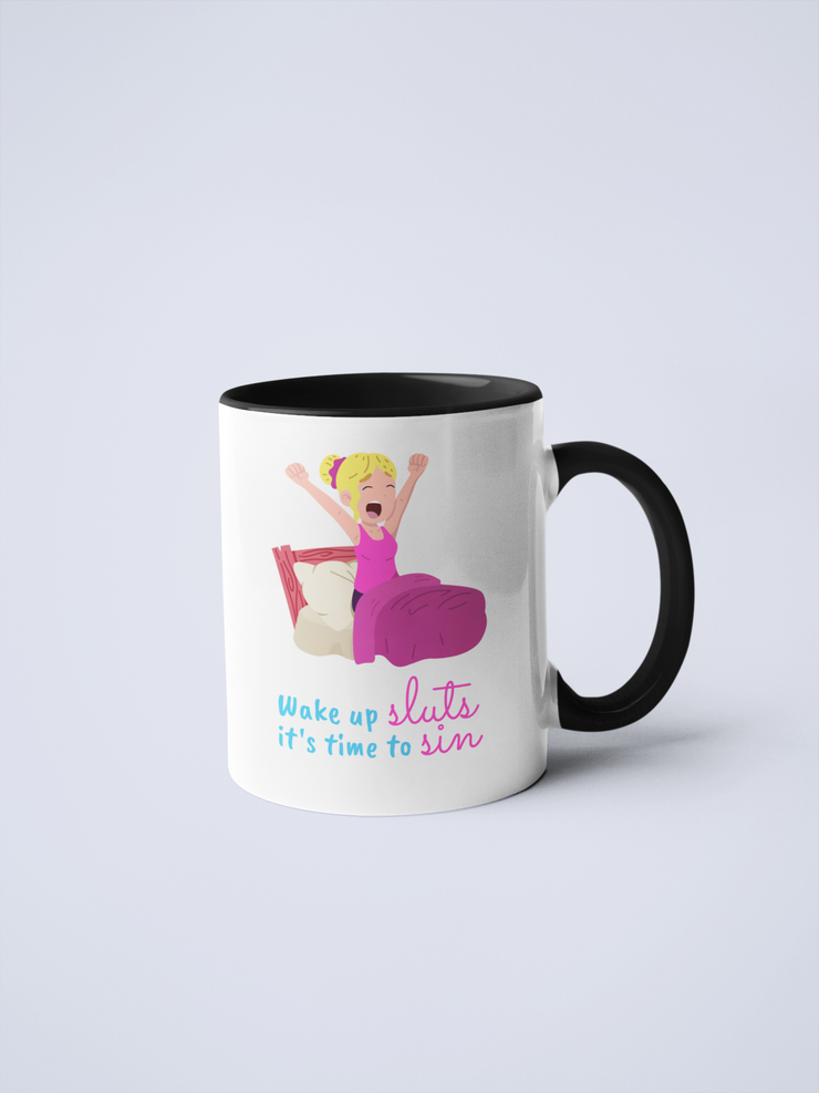 Wake Up Sluts Ceramic Mug