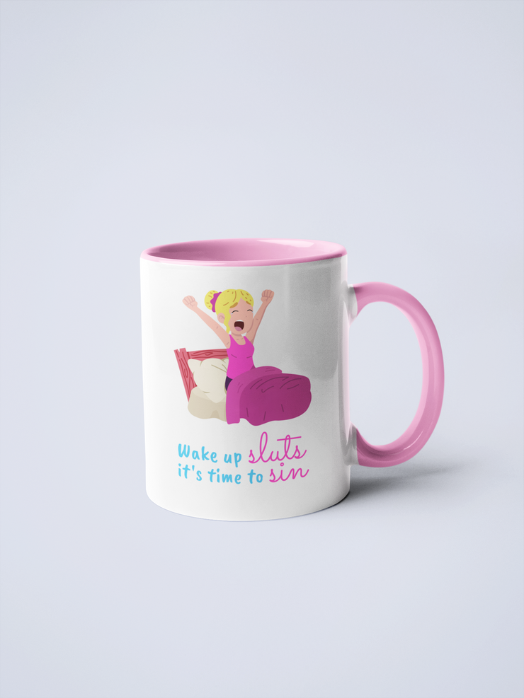 Wake Up Sluts Ceramic Mug