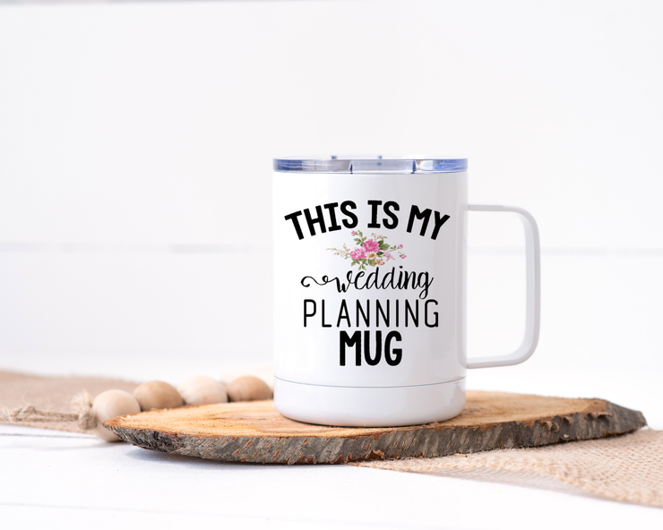 This is My Wedding Planning Mug - Stainless Steel Travel Mug
