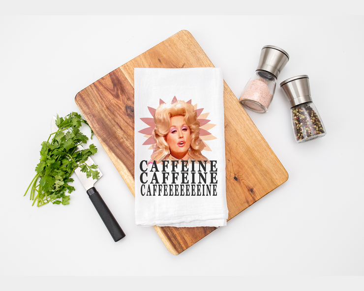 Dolly Parton Caffeine Kitchen Tea Towel - Flour Sack Cotton Kitchen Towel