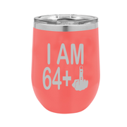 I Am 64 + Middle Finger - Polar Camel Wine Tumbler with Lid - 65th Birthday
