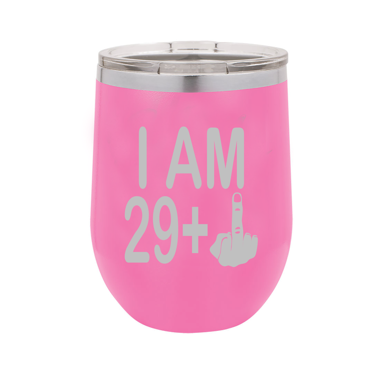 I Am 29 + Middle Finger - Polar Camel Wine Tumbler with Lid - 30th Birthday