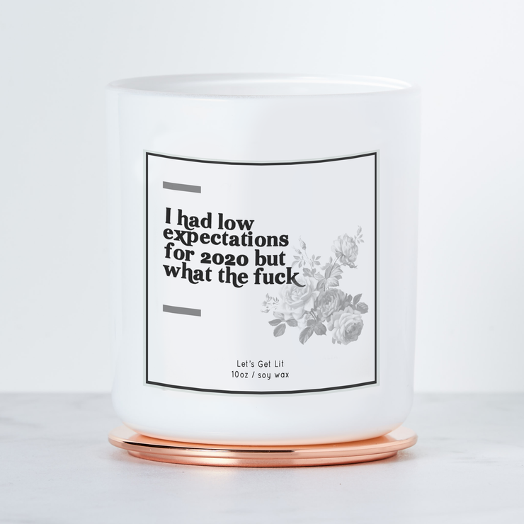 I Had Low Expectations For 2020 But What the Fuck - Luxe Scented Soy Candle - Grapefruit & Mint