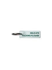 Delicate Fucking Flower - Acrylic Key Tag