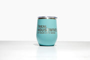 Real Housewives of YOUR CUSTOM CITY! Polar Camel Wine Tumbler