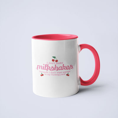 I Don’t Make Milkshakes Ceramic Coffee Mug