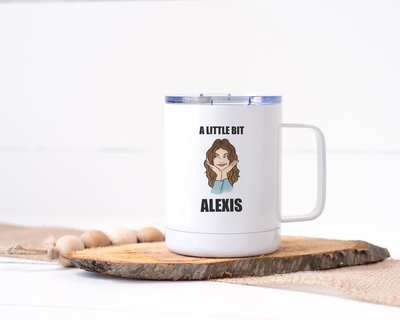 A Little Bit Alexis - Schitt's Creek Stainless Steel Travel Mug
