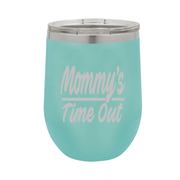 Mommy's Time Out - Polar Camel Wine Tumbler with Lid