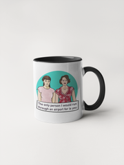 Fleabag Mug - The Only Person I Would Run Through an Airport for is You