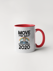 Move I'm Gay - Pete Buttigieg 2020 Coffee Mug
