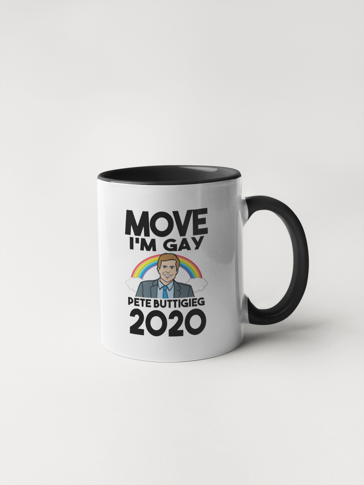 Move I'm Gay - Pete Buttigieg 2020 Coffee Mug