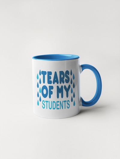 Tears of My Students Coffee Mug - Teacher Gift/Humor
