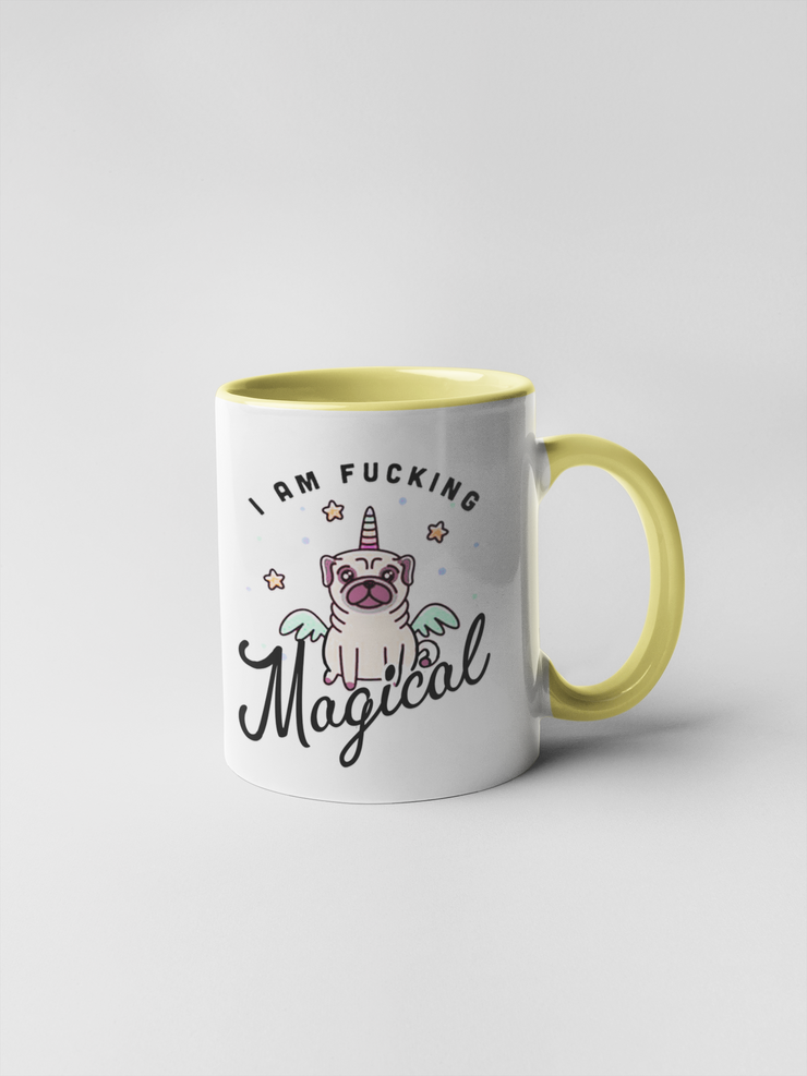 I Am Fucking Magical Coffee Mug - Adult Humor