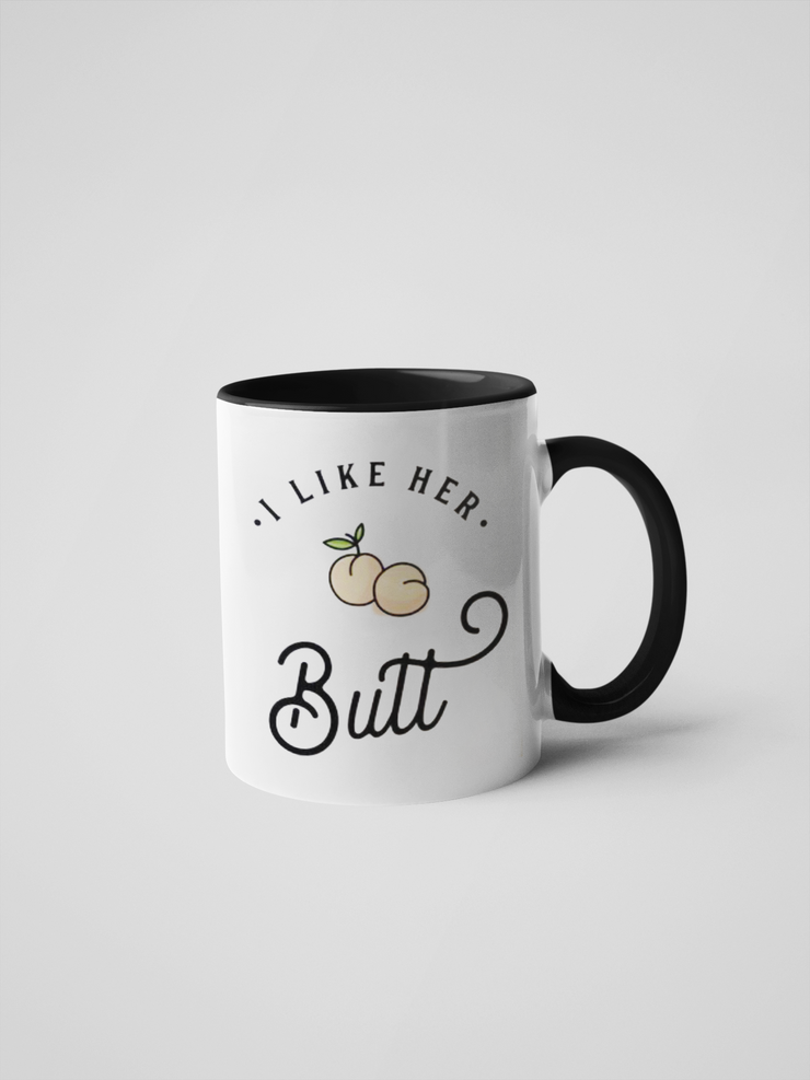 I Like Her Butt Coffee Mug