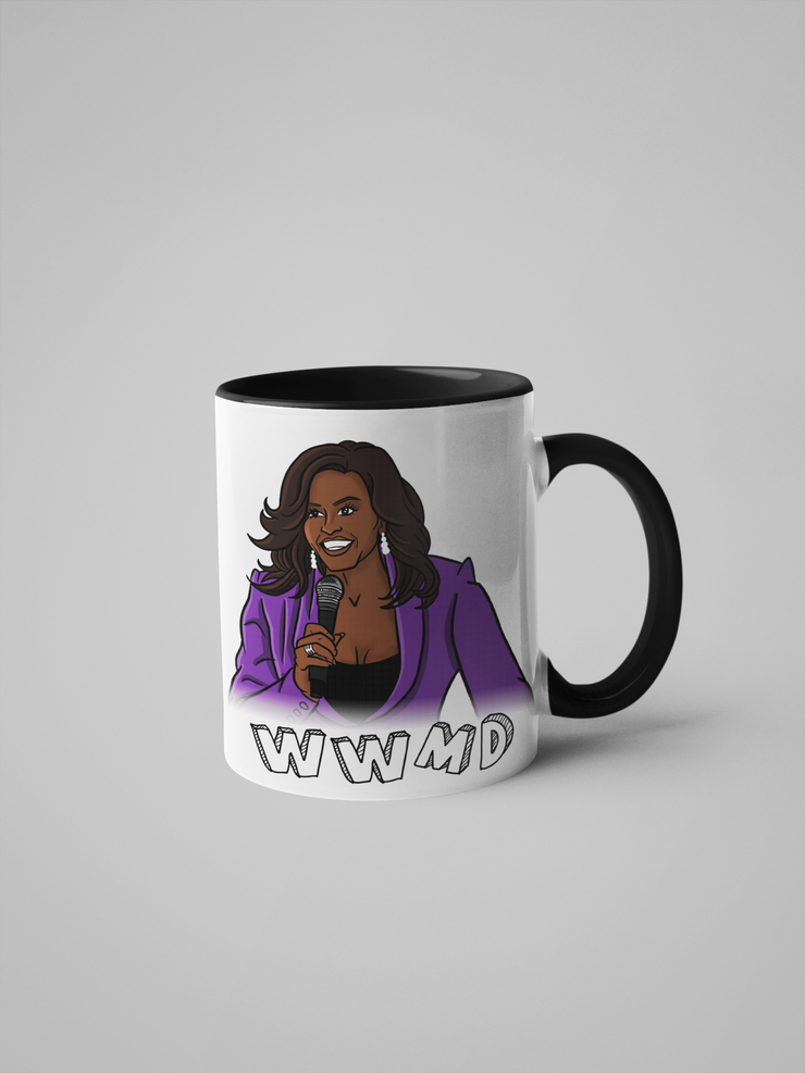 WWMD - What Would Michelle Do? Michelle Obama Mug