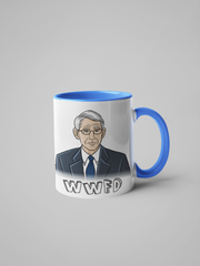 WWFD - What Would Fauci Do? Dr. Anthony Fauci Mug
