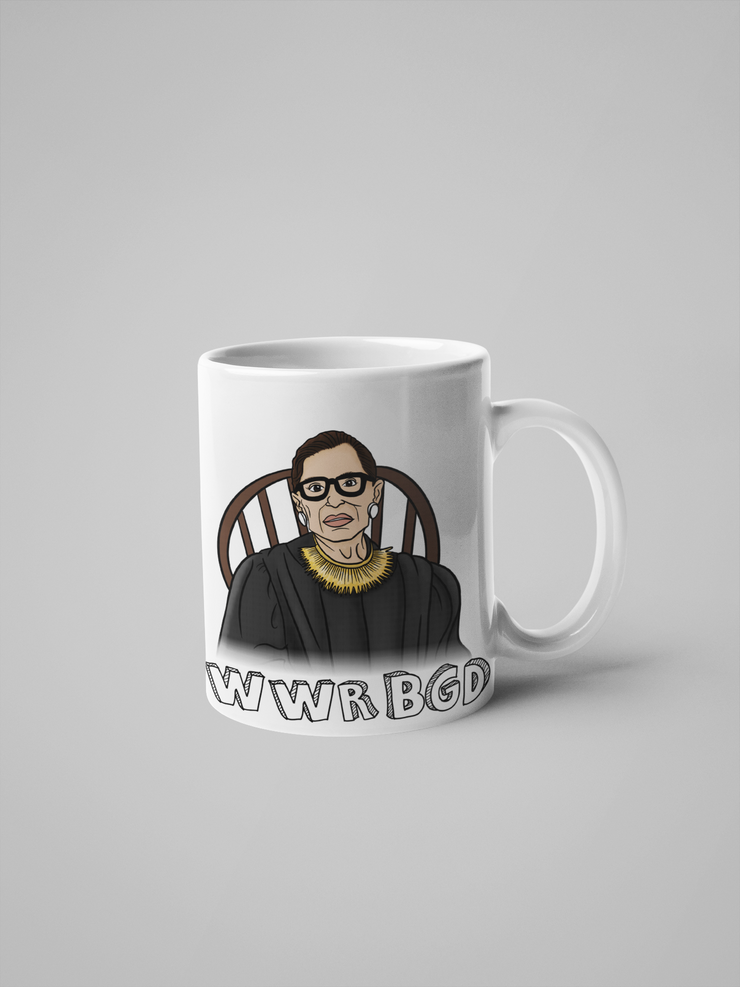 WWRBGD - What Would RBG Do? Ruth Bader Ginsberg Mug