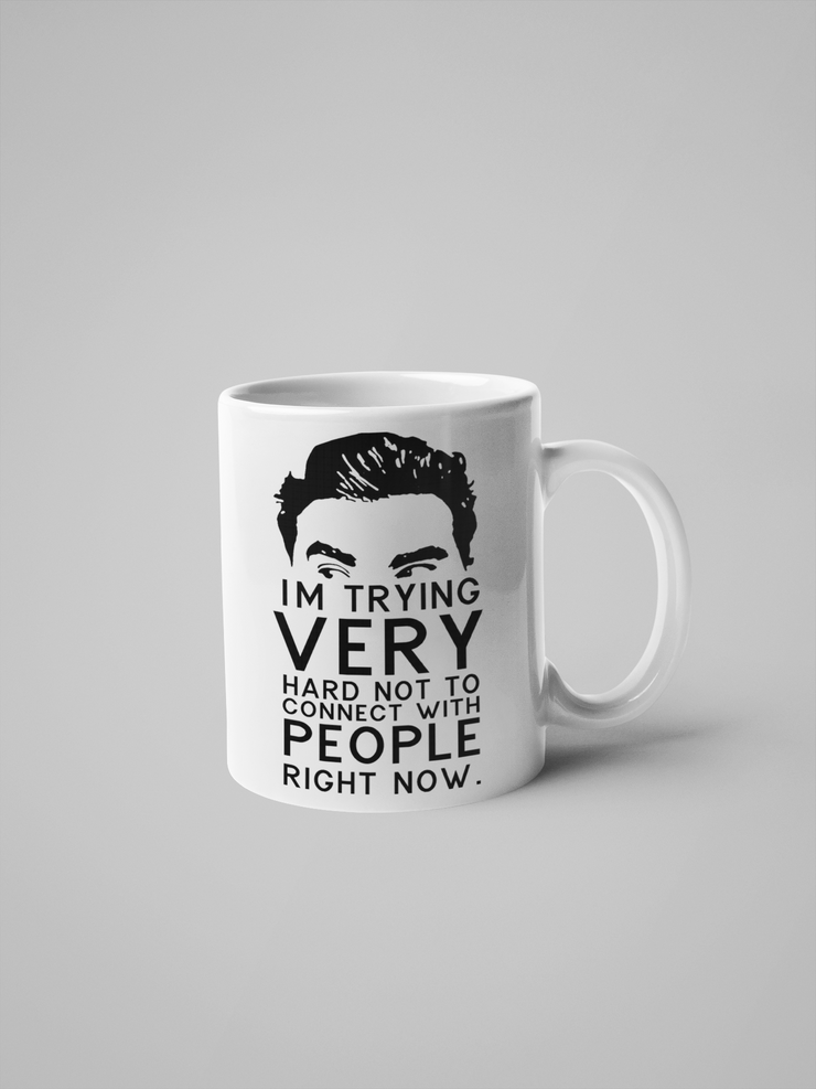 Schitt's Creek , David Rose - I'm Trying Very Hard Not to Connect with People Right Now - Coffee Mug