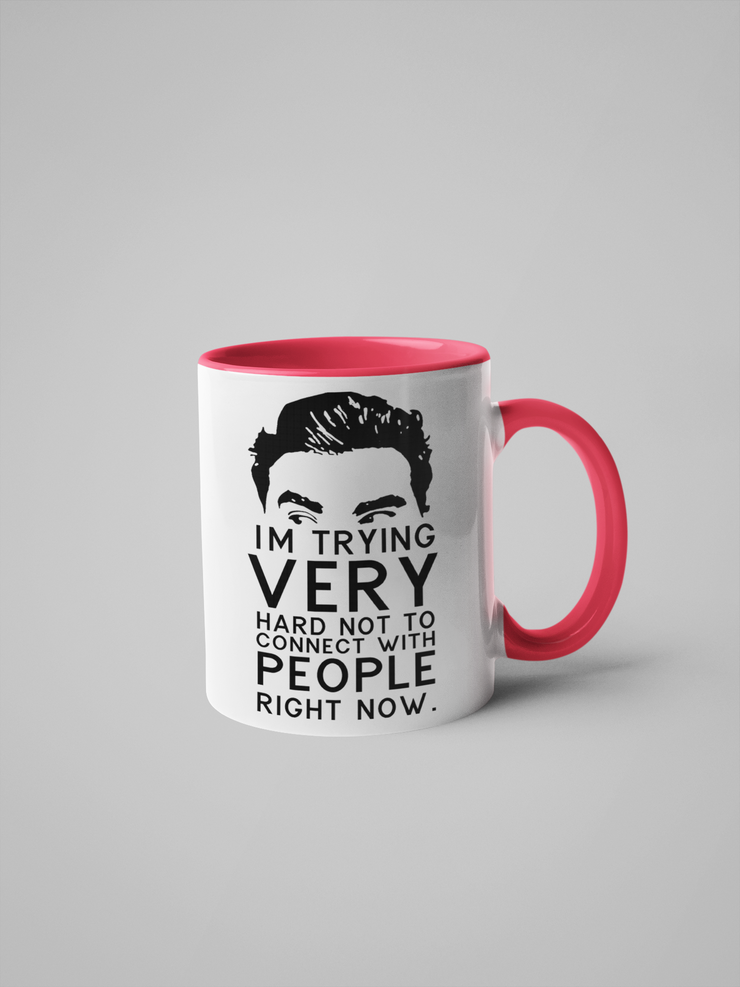 Schitt's Creek , David Rose - I'm Trying Very Hard Not to Connect with People Right Now - Coffee Mug