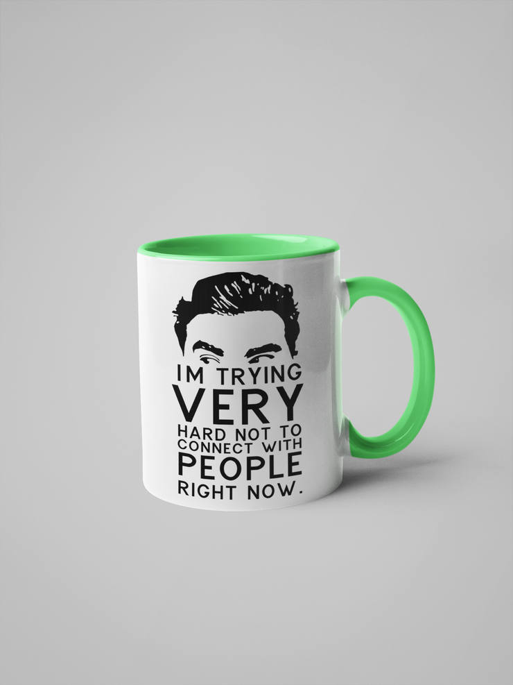 Schitt's Creek , David Rose - I'm Trying Very Hard Not to Connect with People Right Now - Coffee Mug