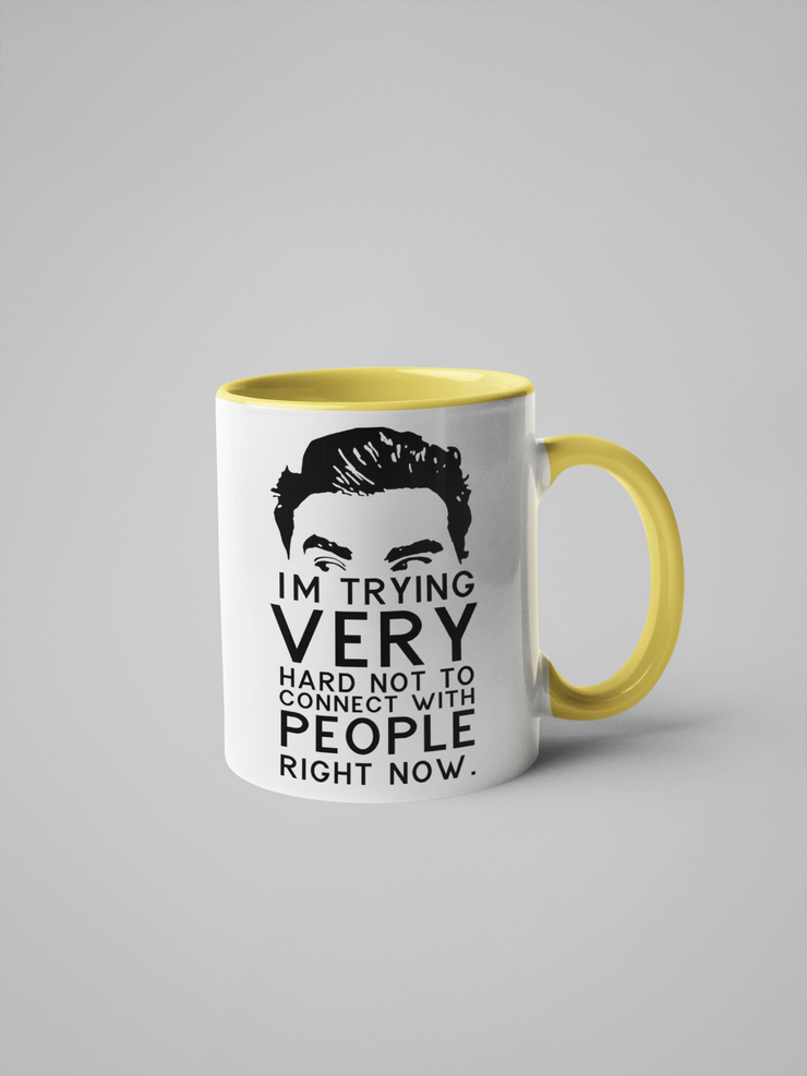 Schitt's Creek , David Rose - I'm Trying Very Hard Not to Connect with People Right Now - Coffee Mug