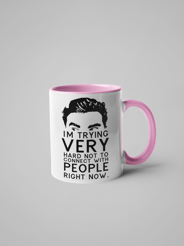 Schitt's Creek , David Rose - I'm Trying Very Hard Not to Connect with People Right Now - Coffee Mug